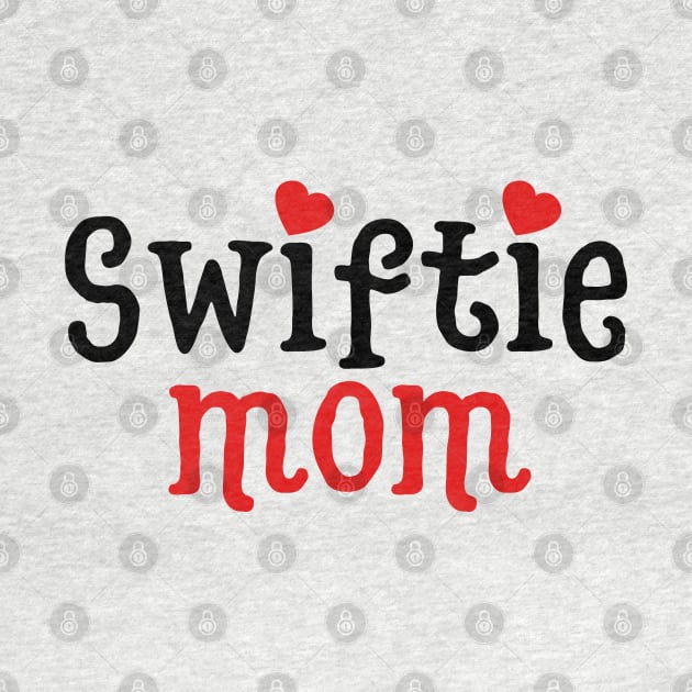 Swiftie Mom Love by Aldrvnd